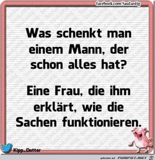 was schenkt man einem Mann?...... was schenkt man einem Mann?......
