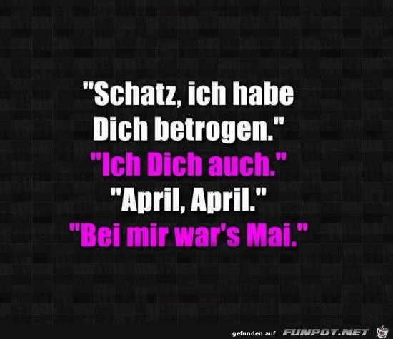 Schatz, ich habe dich betrogen.......