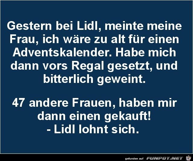 gestern bei Lidl.. gestern bei Lidl..