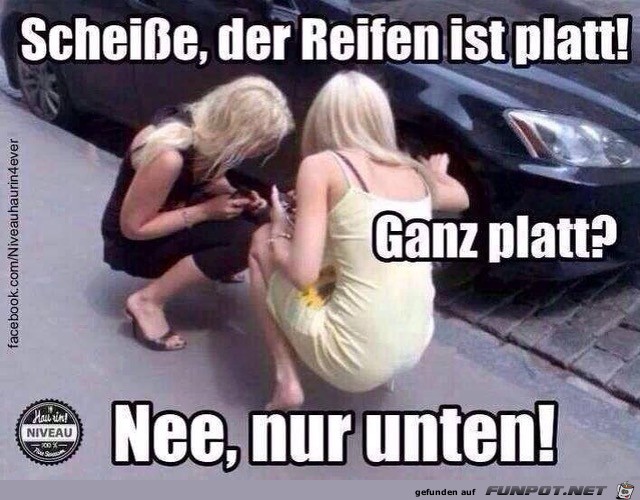 der Reifen ist platt.....