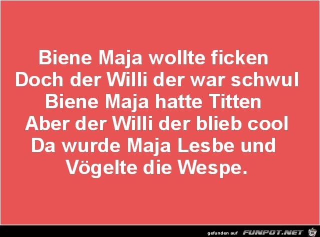 Biene Maja wollte...... Biene Maja wollte......