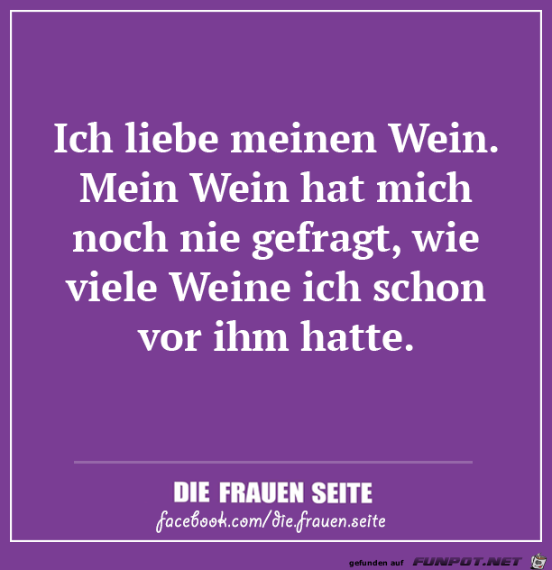 Ich liebe meinen Wein Ich liebe meinen Wein