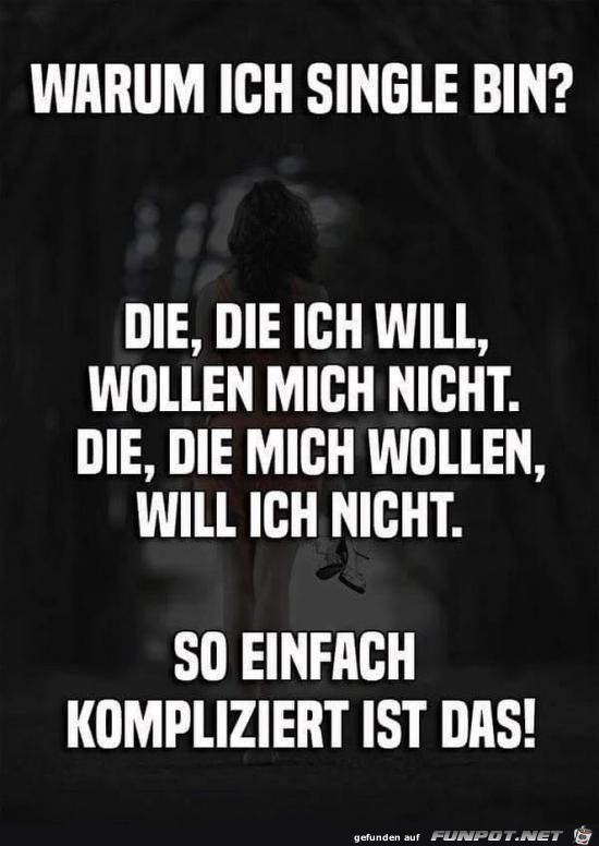 warum ich Single bin...... warum ich Single bin......
