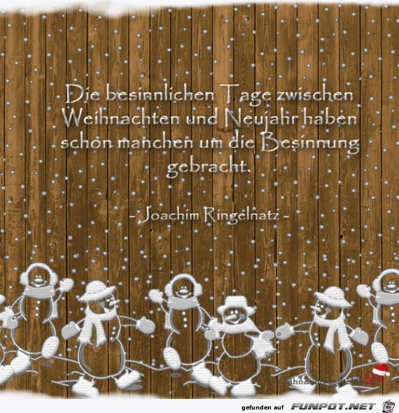 die besinnlichen Tage......