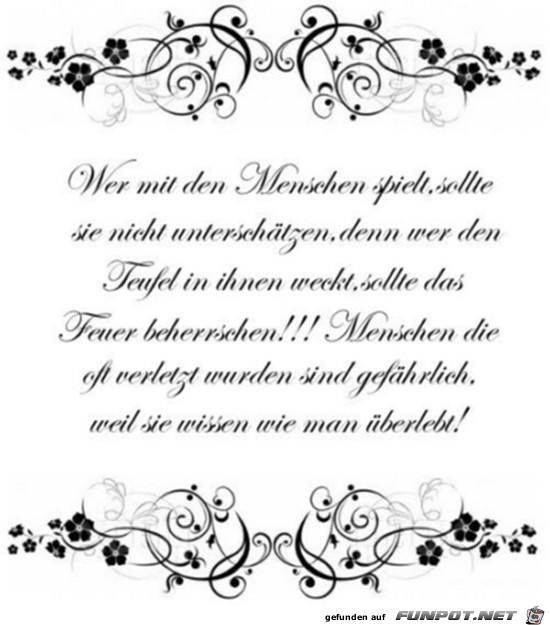 wer mit den Menschen spielt....... wer mit den Menschen spielt.......