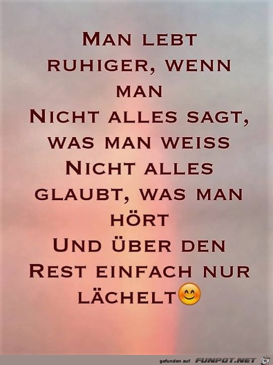 Man lebt ruhiger