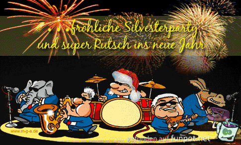 fröhliche Silvesterparty....... fröhliche Silvesterparty.......