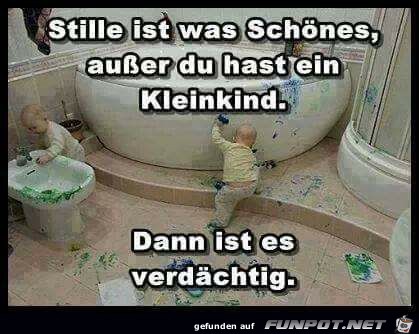 Stille ist was schoenes Stille ist was schoenes