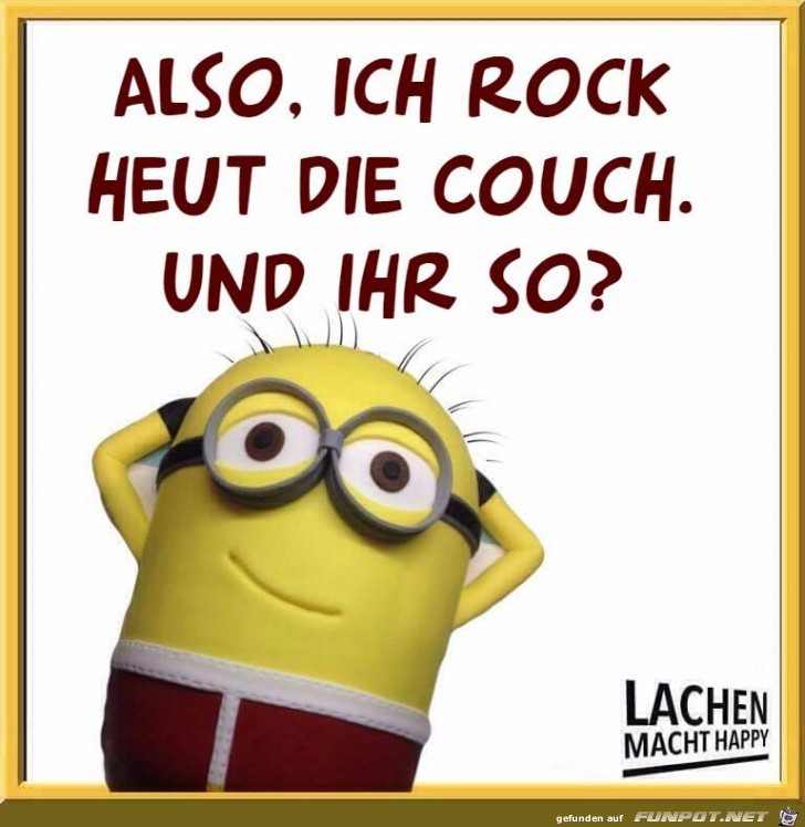 Ich rock heut