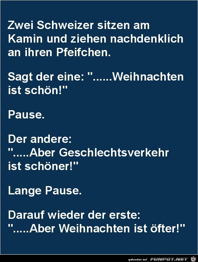 zwei Schweizer sitzen am Kamin..... zwei Schweizer sitzen am Kamin.....