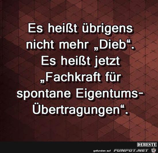 es heisst nicht mehr Dieb..... es heisst nicht mehr Dieb.....