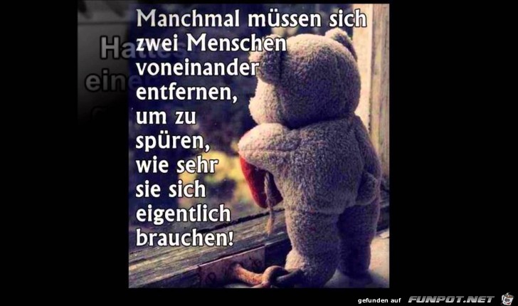 manchmal müssen sich zwei Menschen....... manchmal müssen sich zwei Menschen.......