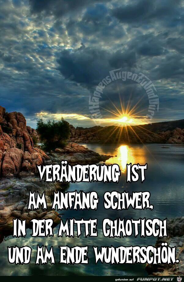 Veränderung ist am Anfang schwer Veränderung ist am Anfang schwer