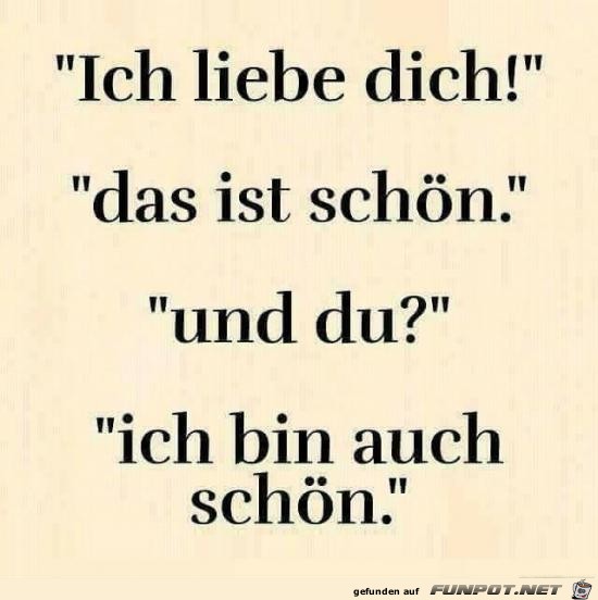 ich liebe dich ......