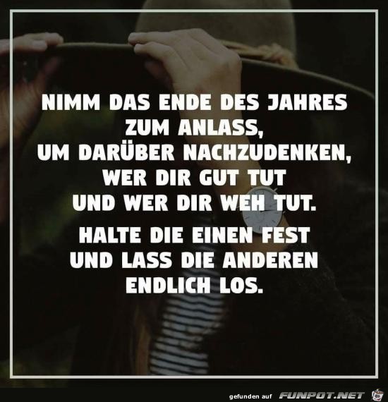 nimm das Ende des Jahres zum Anlass......