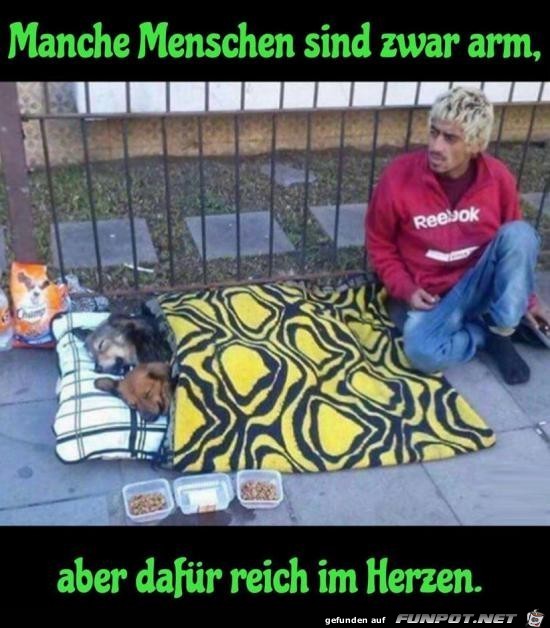 manche Menschen sind zwar arm......