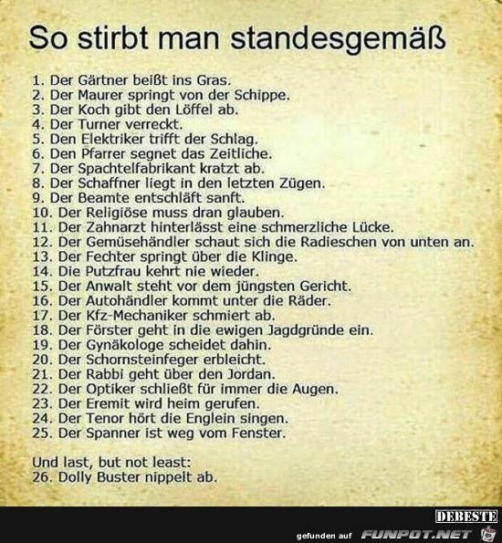 so stirbt man standesgemäss..... so stirbt man standesgemäss.....