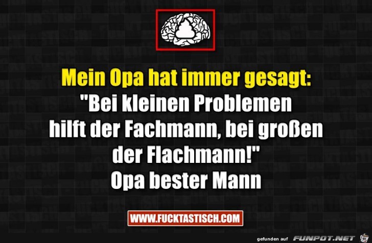 opa hat immer gesagt