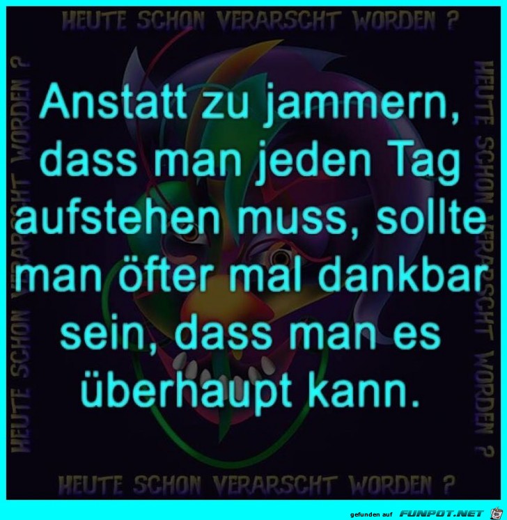 Dankbar sein Dankbar sein