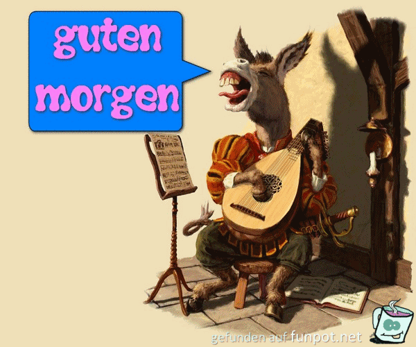 Guten Morgen Guten Morgen
