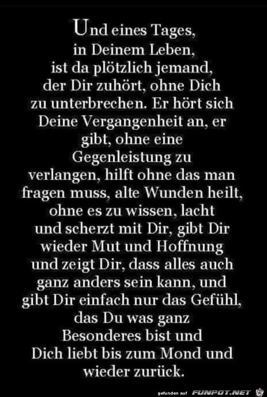 und eines Tages in deinem Leben....... und eines Tages in deinem Leben.......