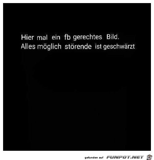 Ein Facebook gerechtes Bild Ein Facebook gerechtes Bild