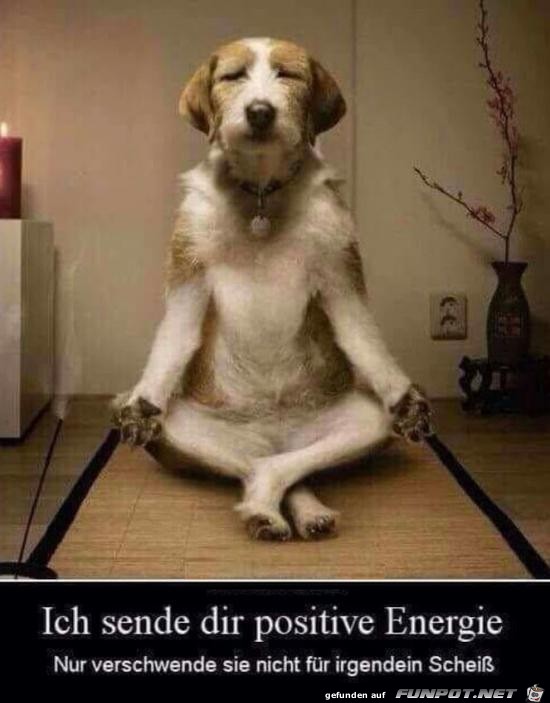 positive Energie.......