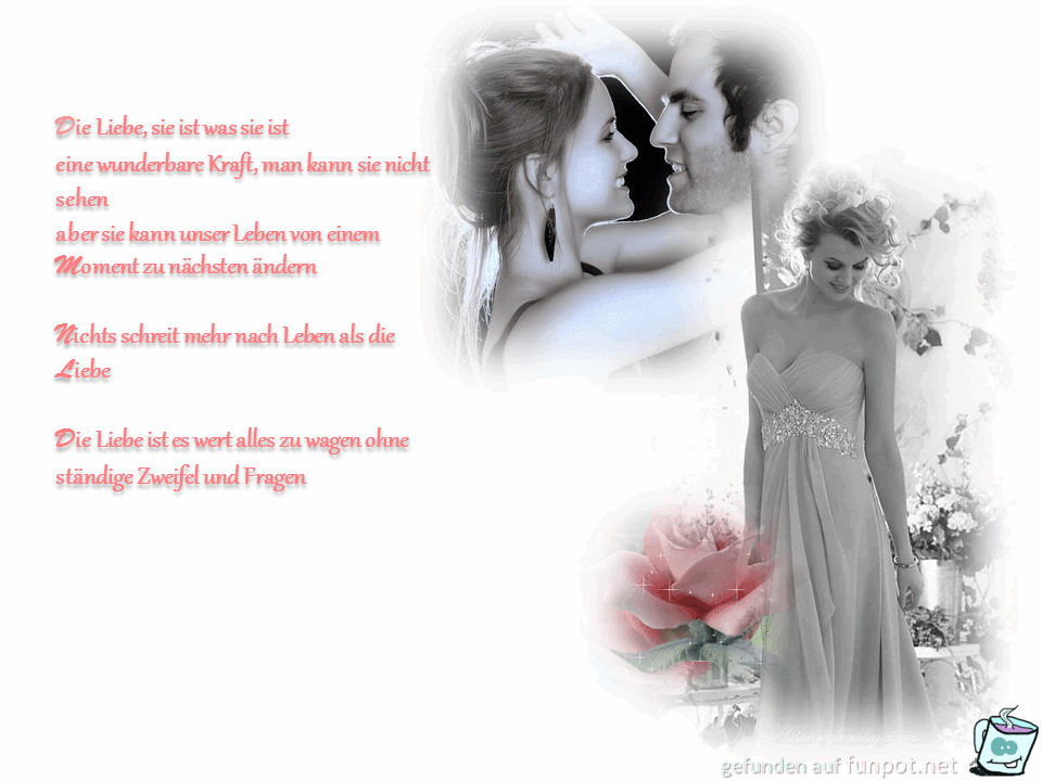 die Liebe ist was sie ist.......