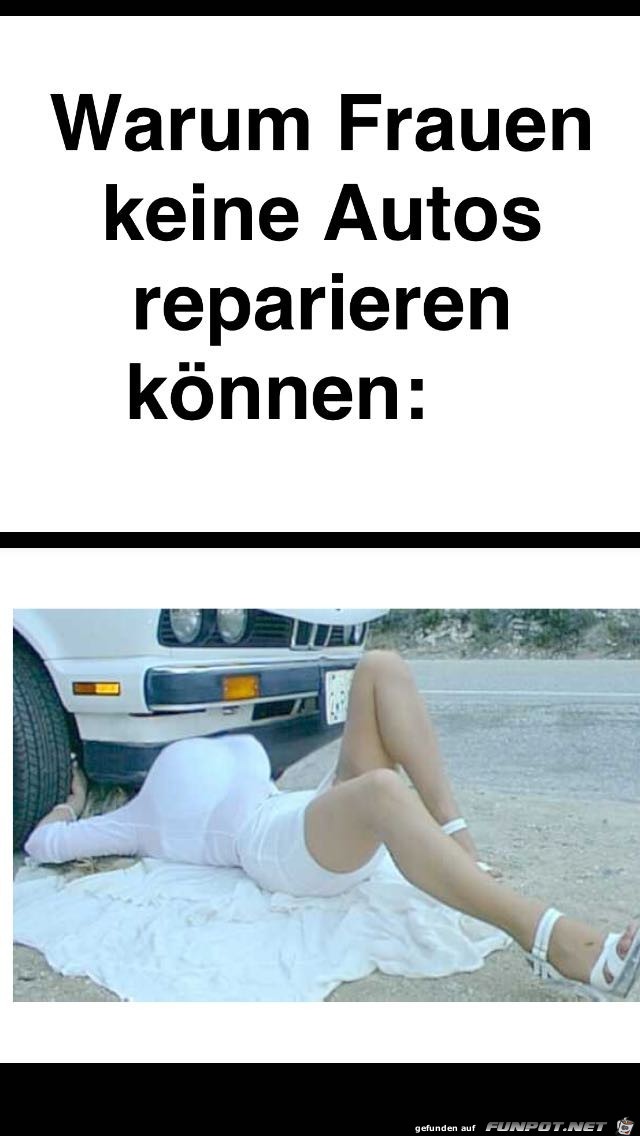 Warum Frauen keine Autos reparieren können Warum Frauen keine Autos reparieren können