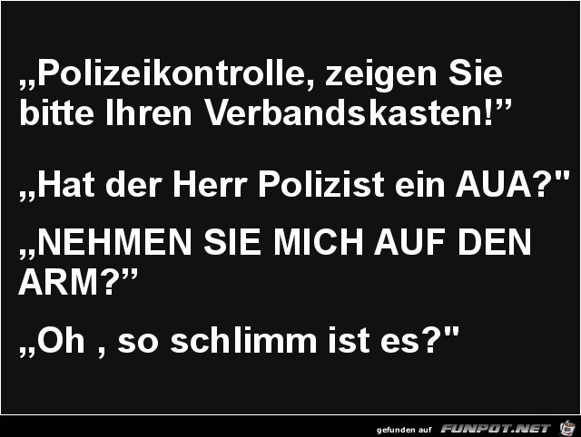 Polizeikontrolle.......