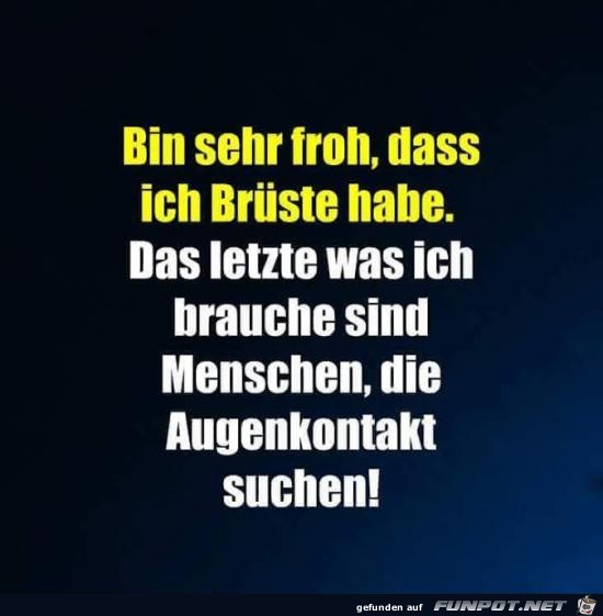 bin sehr froh.....