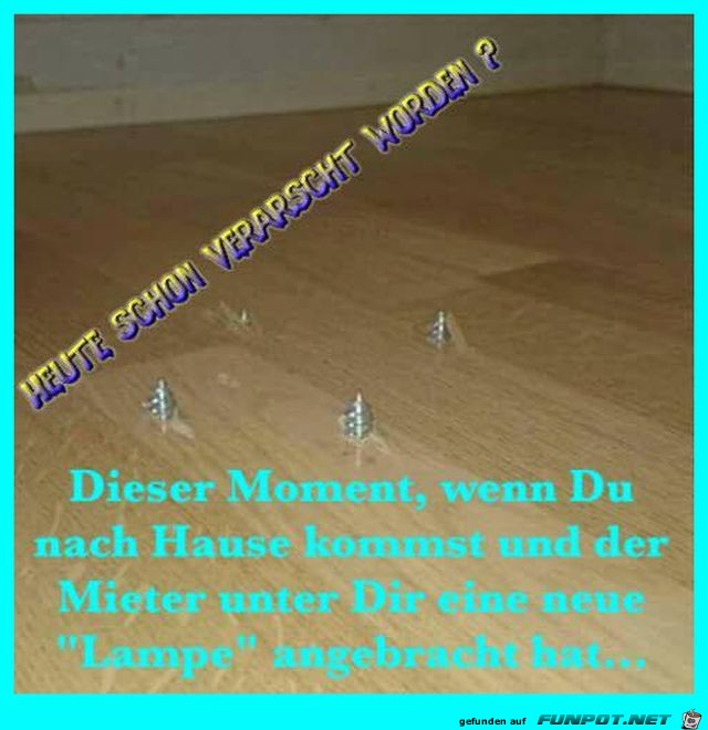 Dieser Moment wenn Du nach Hause kommst Dieser Moment wenn Du nach Hause kommst