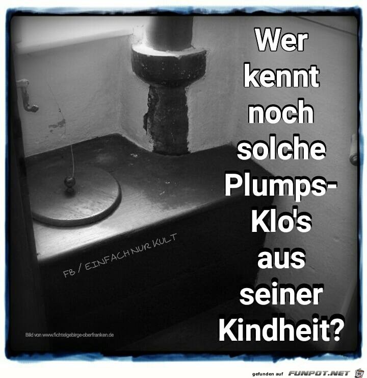 Wer kennt das noch Wer kennt das noch