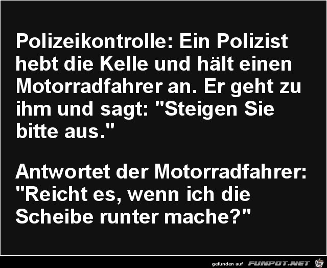 Polizeikontrolle.... Polizeikontrolle....