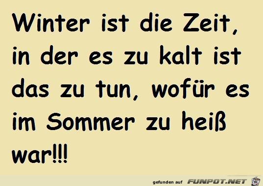 Winter ist die Zeit......