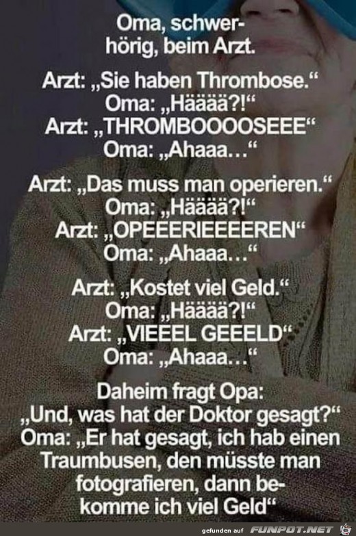 Oma schwerhrig beim Arzt.....