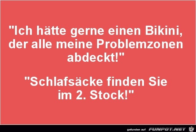 ich hätte gerne einen Bikini..... ich hätte gerne einen Bikini.....