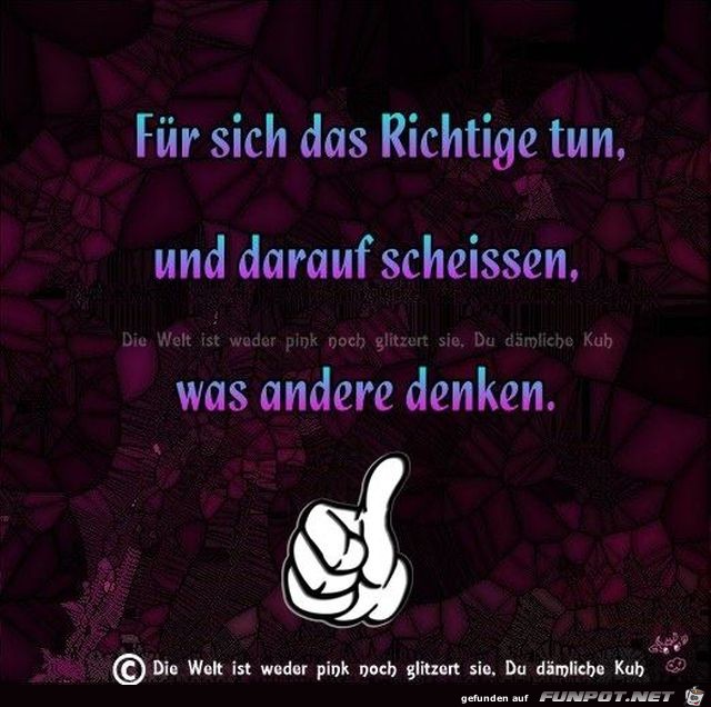 Fuer sich das richtige tun Fuer sich das richtige tun