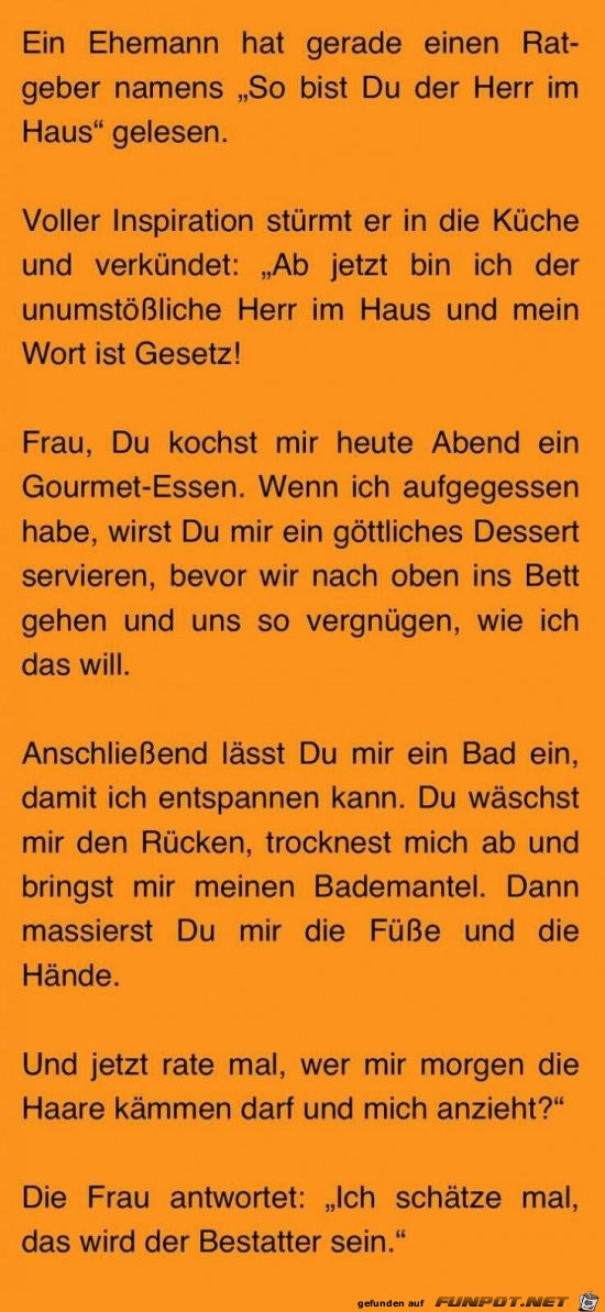 So bist du der Herr im Hause So bist du der Herr im Hause
