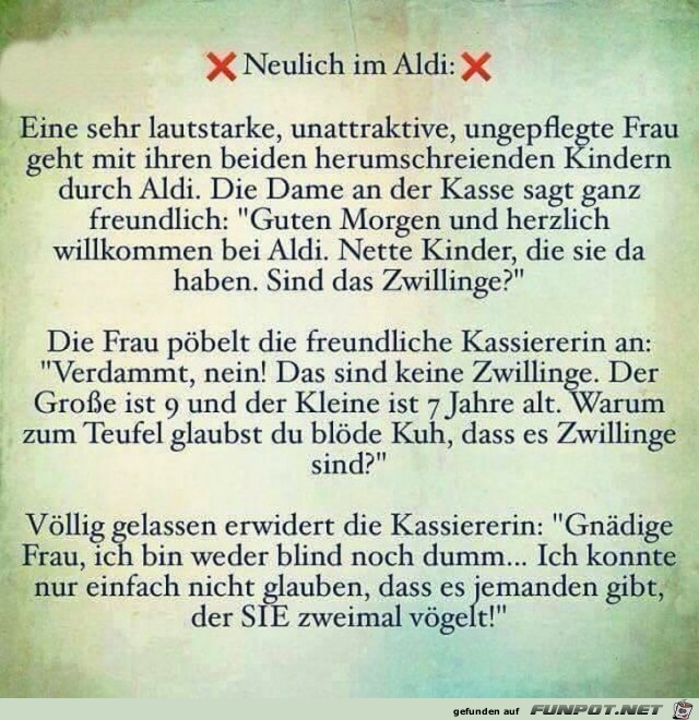 Neulich bei ALDI Neulich bei ALDI