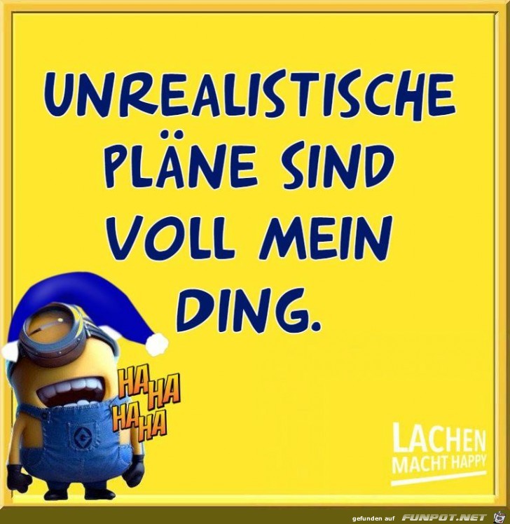 Unrealistische Plaene Unrealistische Plaene