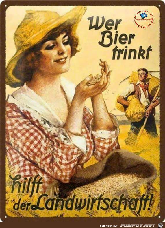 Wer Bier trinkt, hilft der Landwirtschaft Wer Bier trinkt, hilft der Landwirtschaft