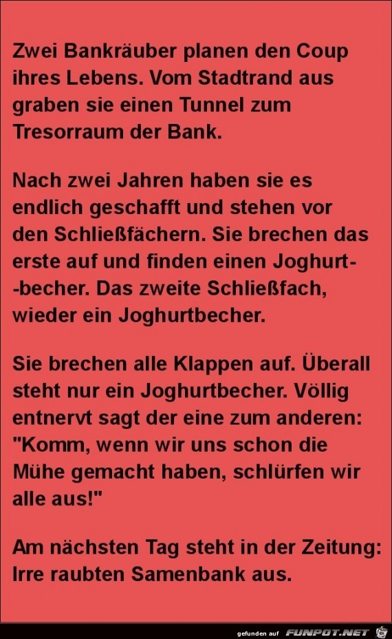 zwei Bankräuber...... zwei Bankräuber......