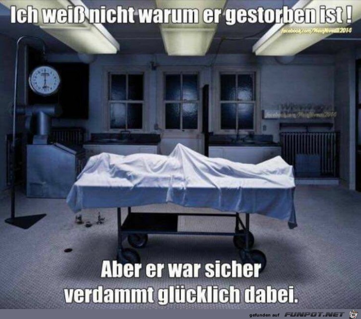 Ich weiß nicht warum er gestorben ist! Ich weiß nicht warum er gestorben ist!