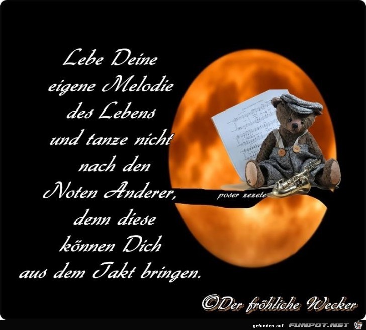 Lebe deine eigene Melodie Lebe deine eigene Melodie