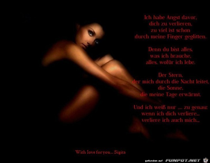 ich habe Angst davor dich zu verlieren...... ich habe Angst davor dich zu verlieren......