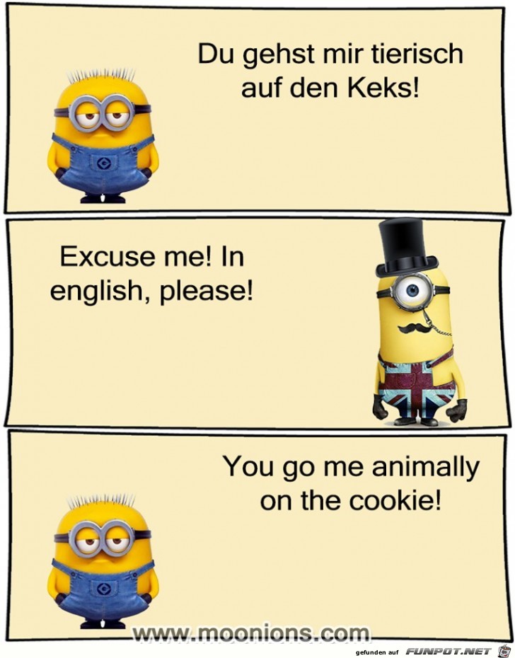 Du gehst mir auf den Keks