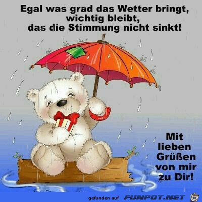 Egal was grad das Wetter bringt