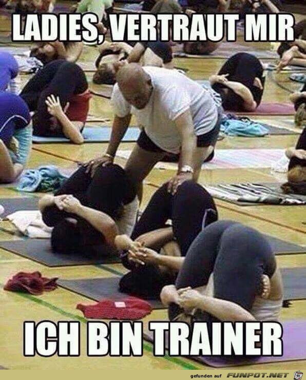 Ladies, vertraut mir - Ich bin Trainer