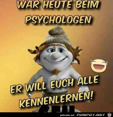 War heute beim Psychologen